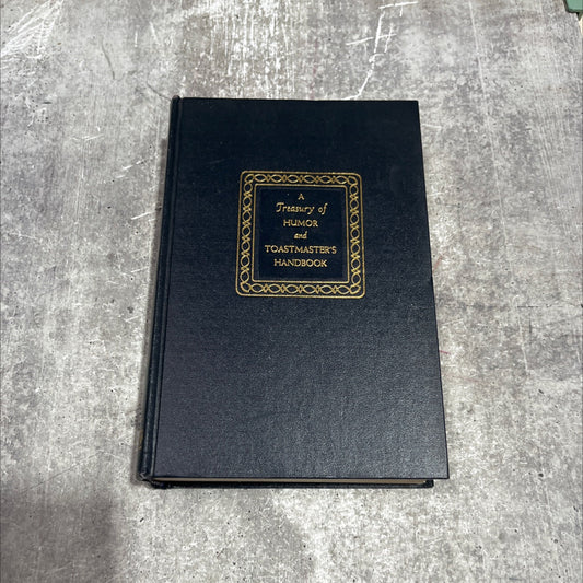 a treasury of humor and toastmaster's handbook book, by marjorie barrows, mathilda schirmer bennett cerf, 1955 Hardcover