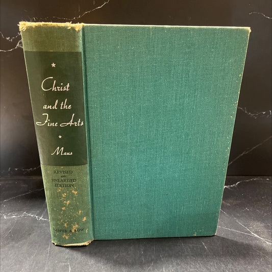 christ and the fine arts revised and enlarged edition an anthology of pictures poetry music and stories centering in