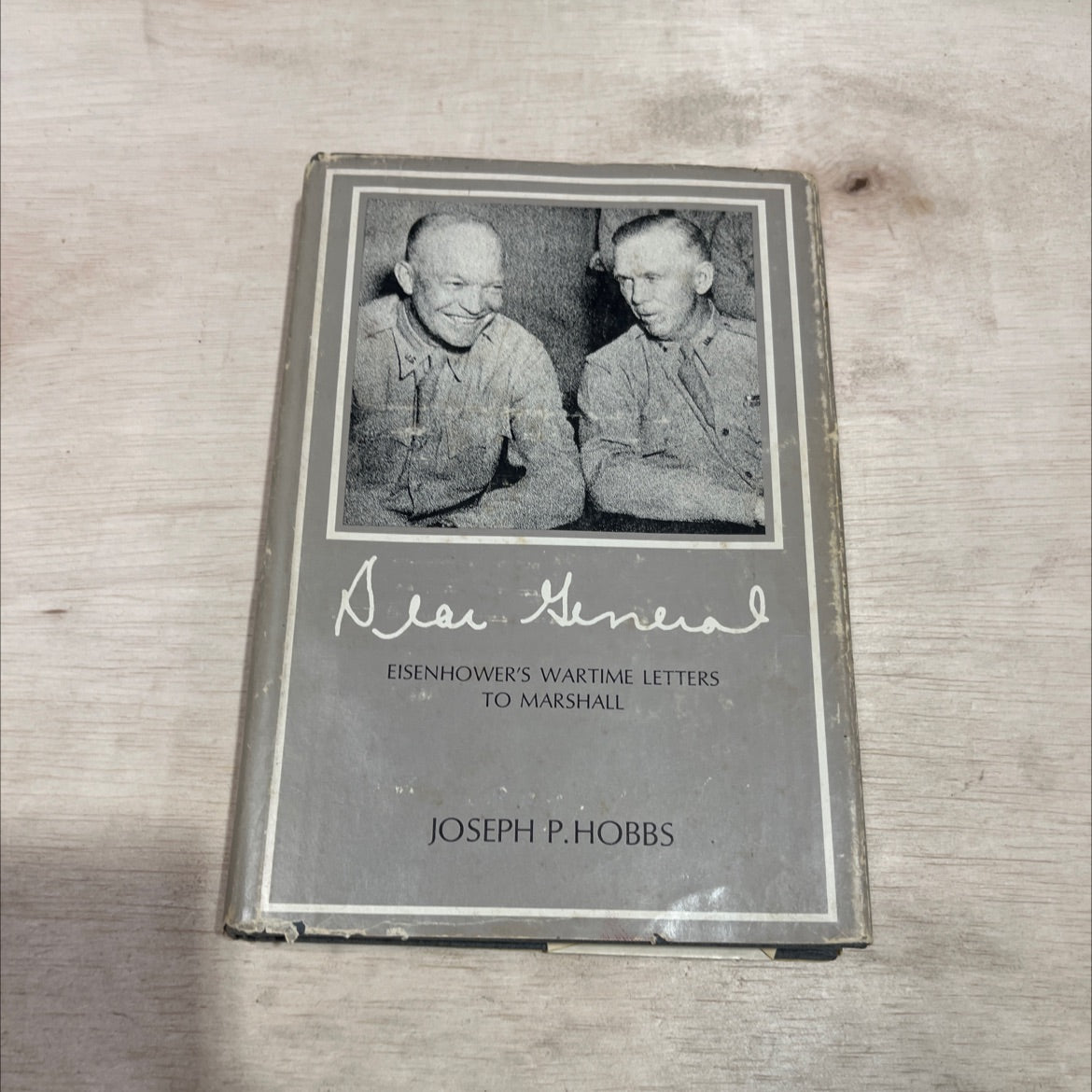 dear general eisenhower's wartime letters to marshall book, by joseph patrick hobbs, 1971 Hardcover