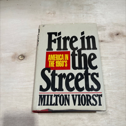 fire in the streets book, by milton viorst, 1979 Hardcover