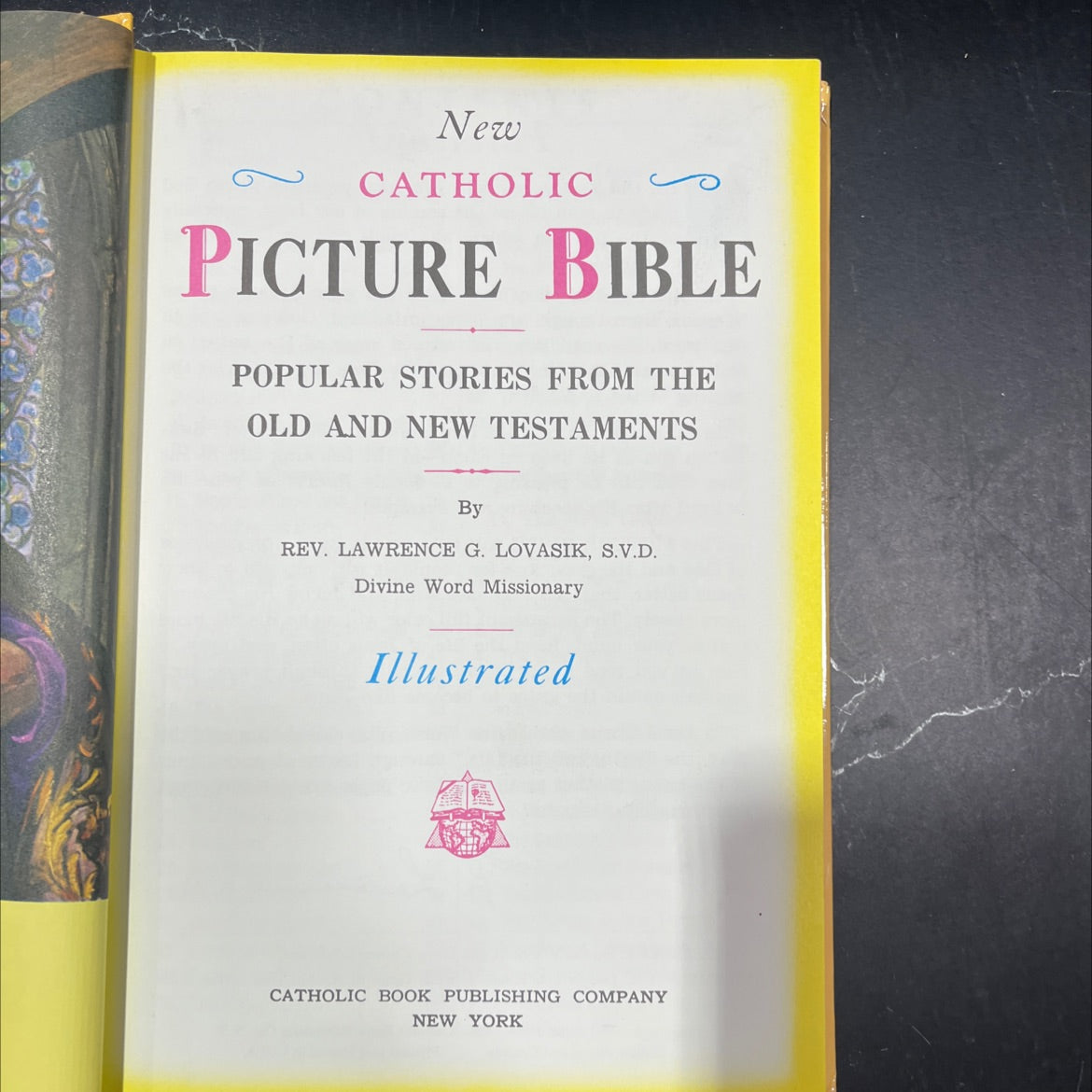 holy bible new catholic picture bible popular stories from the old and new testaments book, by rev. lawrence g.
