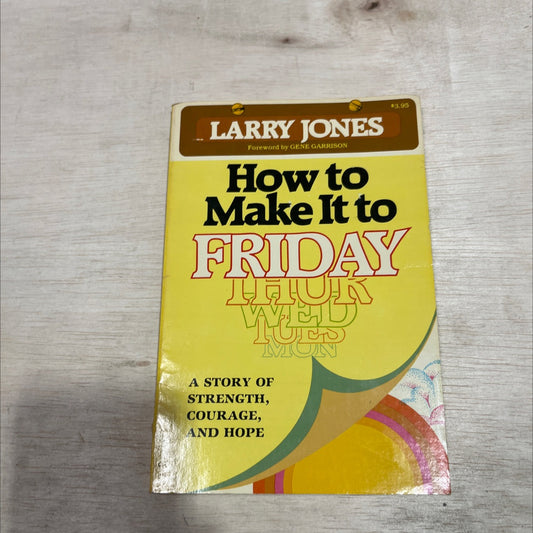 how to make it to friday book, by larry jones, 1980 Paperback