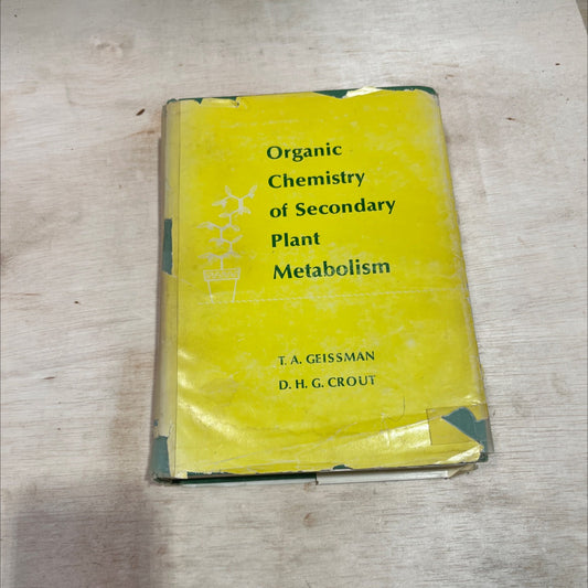organic chemistry of secondary plant metabolism book, by T. A. Geissman, D. H. G. Crout, 1969 Hardcover